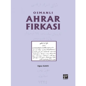 Osmanlı Ahrar Fırkası - Oğuz Kaan