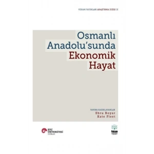 Osmanlı Anadolu’sunda Ekonomik Hayat
