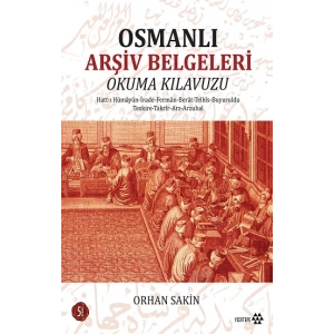 Osmanlı Arşiv Belgeleri Okuma Klavuzu