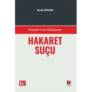 Osmanlı Ceza Hukukunda Hakaret Suçu