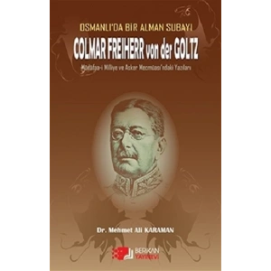 Osmanlıda Bir Alman Subayı Colmar Freiherr von der Goltz