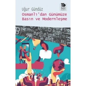 Osmanlıdan Günümüze Basın ve Modernleşme
