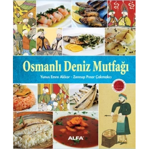 Osmanlı Deniz Mutfağı (Ciltli)