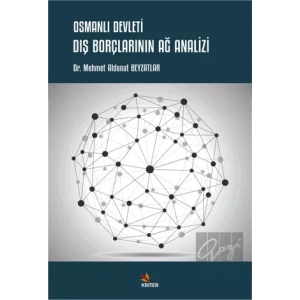 Osmanlı Devleti Dış Borçlarının Ağ Analizi