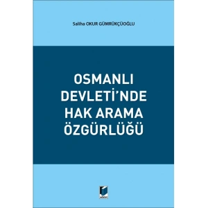 Osmanlı Devletinde Hak Arama Özgürlüğü