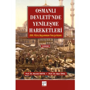 Osmanlı Devletinde Yenileşme Hareketleri - Prof. Dr. Necdet Hayta, Doç. Dr. Uğur Ünal