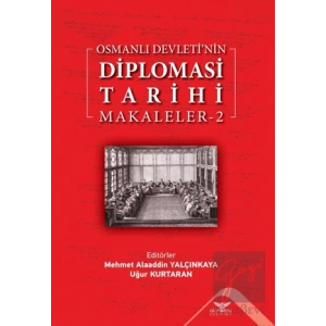 Osmanlı Devletinin Diplomasi Tarihi Makaleler - 2