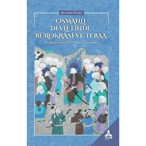 Osmanlı Devletinde Bürokrasi Ve Tebaa