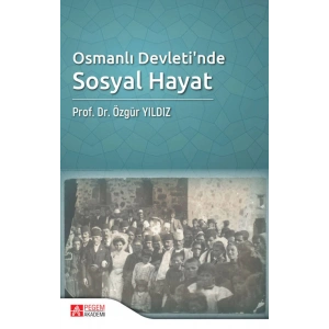 Osmanlı Devleti’nde Sosyal Hayat