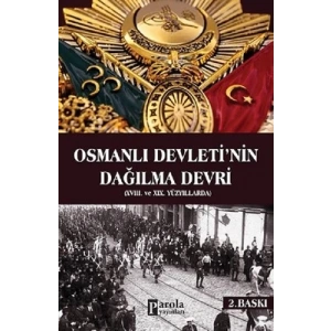 Osmanlı Devletinin Dağılma Devri