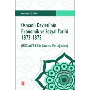 Osmanlı Devletinin Ekonomik ve Sosyal Tarihi 1873-1875