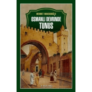 Osmanlı Devrinde Tunus
