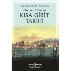 Osmanlı Dönemi Kısa Girit Tarihi