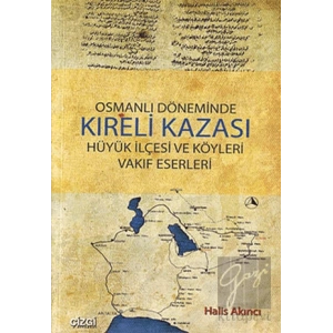 Osmanlı Döneminde Kıreli Kazası