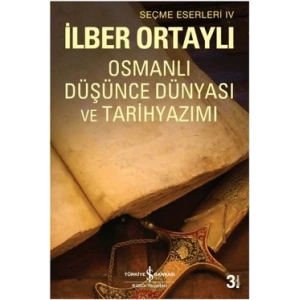 Osmanlı Düşünce Dünyası ve Tarihyazımı