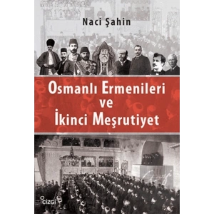 Osmanlı Ermenileri ve İkinci Meşrutiyet