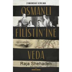 Osmanlı Filistin’ine Veda