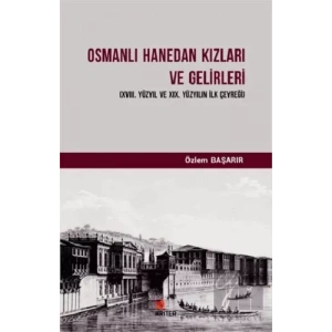 Osmanlı Hanedan Kızları ve Gelirleri