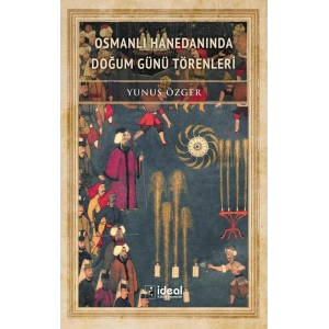 Osmanlı Hanedanında Doğum Günü Törenleri