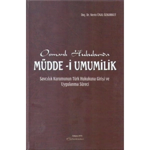OSMANLI HUKUKUNDA MÜDDE-İ UMUMİLİK