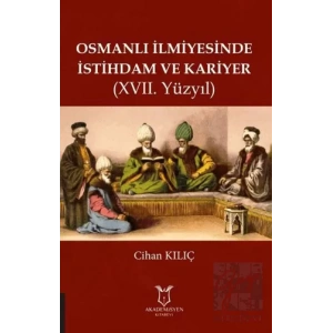 Osmanlı İlmiyesinde İstihdam ve Kariyer (17. Yüzyıl)