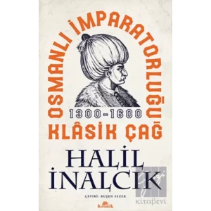 Osmanlı İmparatorluğu Klasik Çağ 1300 - 1600