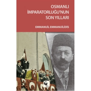 Osmanlı İmparatorluğunun Son Yılları