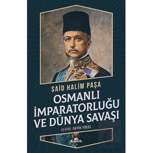 Osmanlı İmparatorluğu ve Dünya Savaşı
