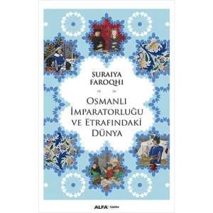Osmanlı İmparatorluğu ve Etrafındaki Dünya