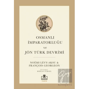 Osmanlı İmparatorluğu ve Jön Türk Devrimi