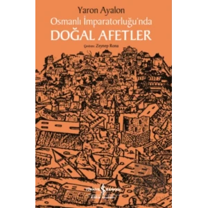 Osmanlı İmparatorluğu’nda Doğal Afetler
