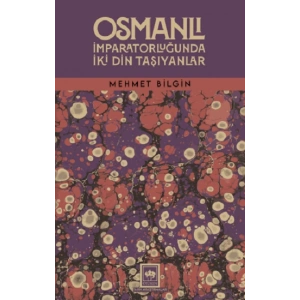 Osmanlı İmparatorluğunda İki Din Taşıyanlar