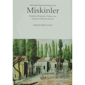 Osmanlı İmparatorluğu’nda Miskinler