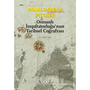 Osmanlı İmparatorluğu’nun Tarihsel Coğrafyası