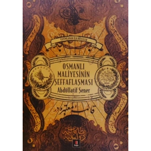 Osmanlı Maliyesinin Şeffaflaşması