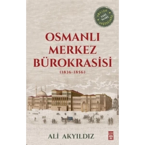 Osmanlı Merkez Bürokrasisi (1836-1856)
