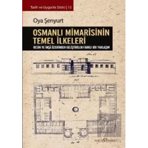 Osmanlı Mimarisinin Temel İlkeleri