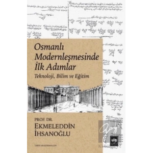 Osmanlı Modernleşmesinde İlk Adımlar