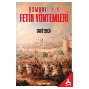 Osmanlının Fetih Yöntemleri