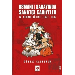 Osmanlı Sarayında Sanatçı Cariyeler
