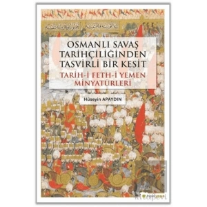 Osmanlı Savaş Tarihçiliğinden Tasvirli Bir Kesit