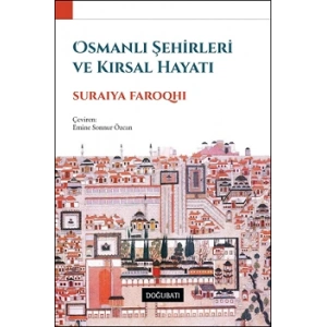 Osmanlı Şehirleri ve Kırsal Hayatı