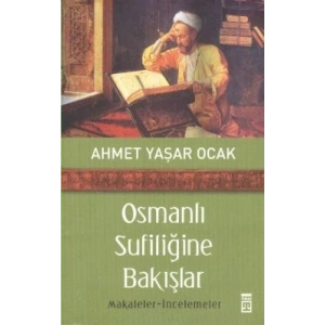 Osmanlı Sufiliğine Bakışlar