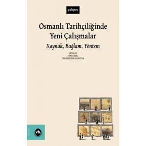 Osmanlı Tarihçiliğinde Yeni Çalışmalar