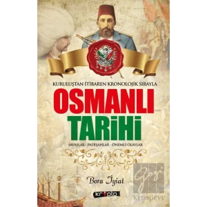 Osmanlı Tarihi - Kuruluştan İtibaren Kronolojik Sırayla