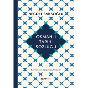 Osmanlı Tarihi Sözlüğü (Ciltli)