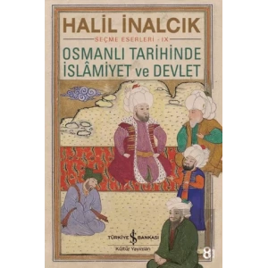 Osmanlı Tarihinde İslamiyet ve Devlet
