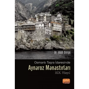 Osmanlı Taşra İdaresinde AYNAROZ MANASTIRLARI (XIX. Yüzyıl)
