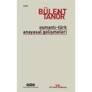 Osmanlı - Türk Anayasal Gelişmeleri