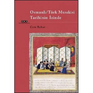 Osmanlı/Türk Musıkisi Tarihinin İzinde